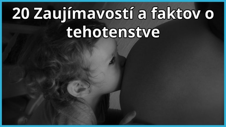 20 zaujímavostí o tehotenstve