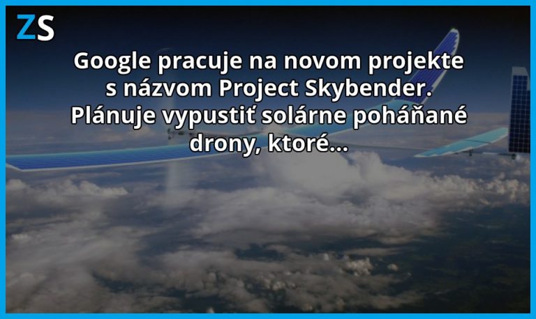Google pracuje na novom projekte s názvom Project Skybender