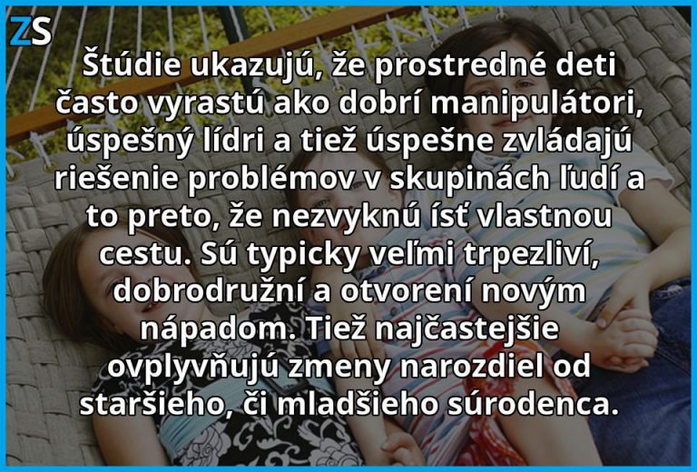 Byť prostredným dieťaťom je celkom výhoda