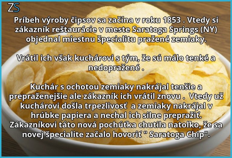 Viete ako vznikli Čipsy?