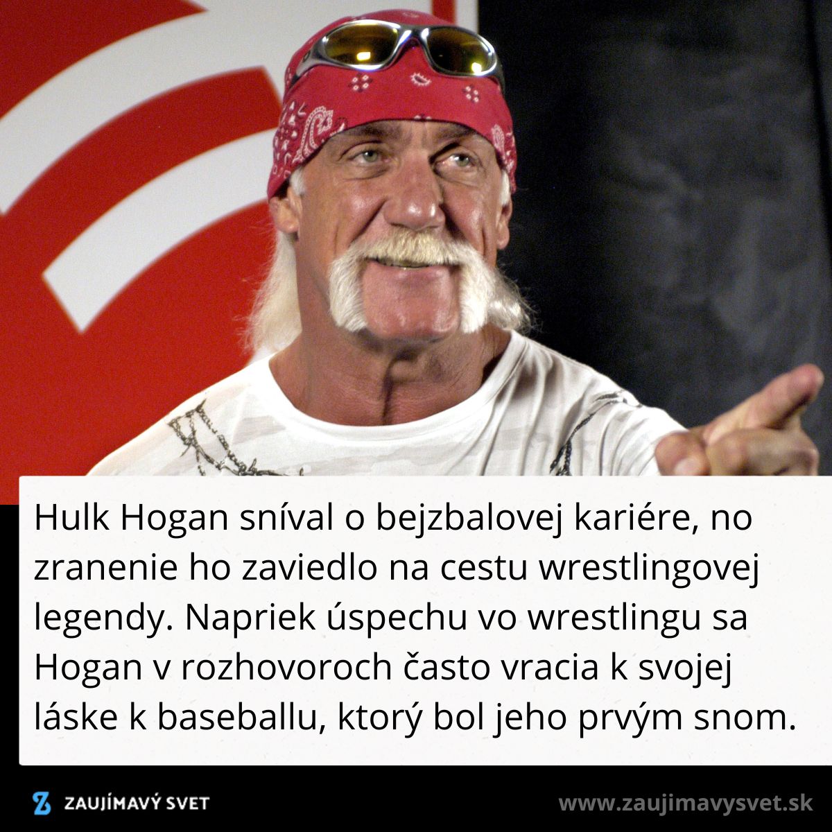 Muž s červenou šatkou a fúzami usmieva na pozadí s logom. Text opisuje jeho odklon od bejzbalu k wrestlingu.