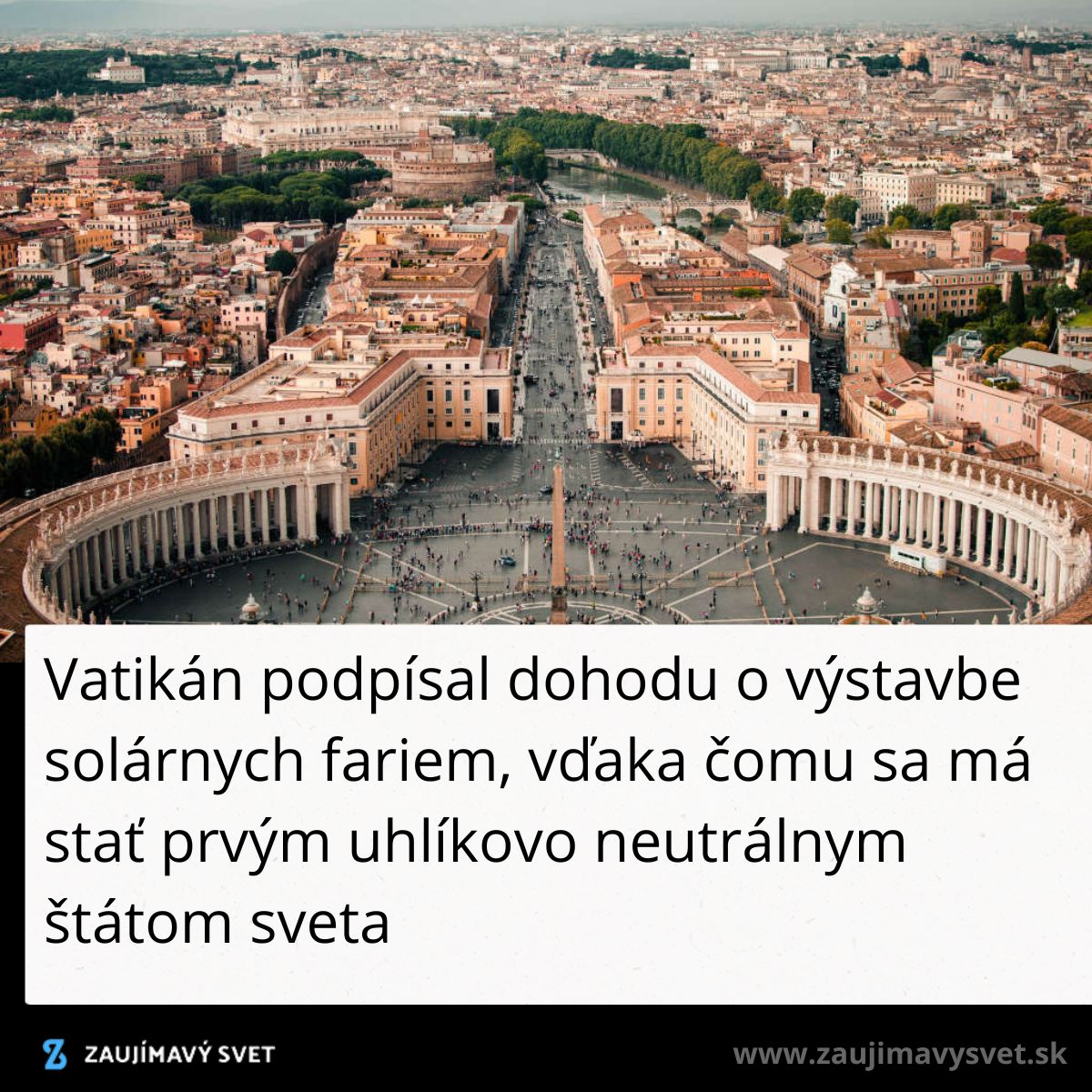 Letecký pohľad na Vatikán, prvý štát s plánom stať sa uhlíkovo neutrálnym vďaka solárnym farmám.