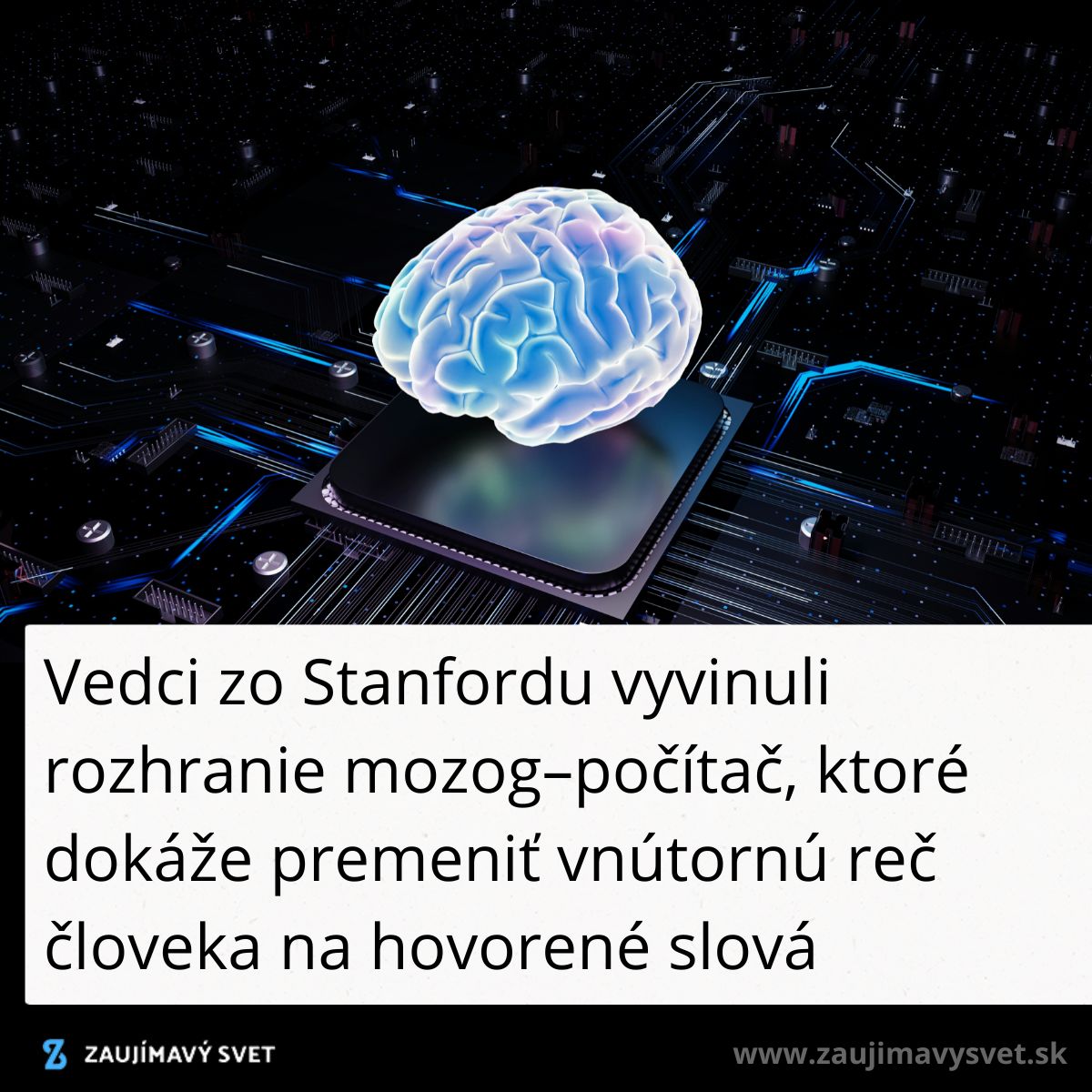Mozog na čipe: Pokročilé rozhranie premení myšlienky na slová.