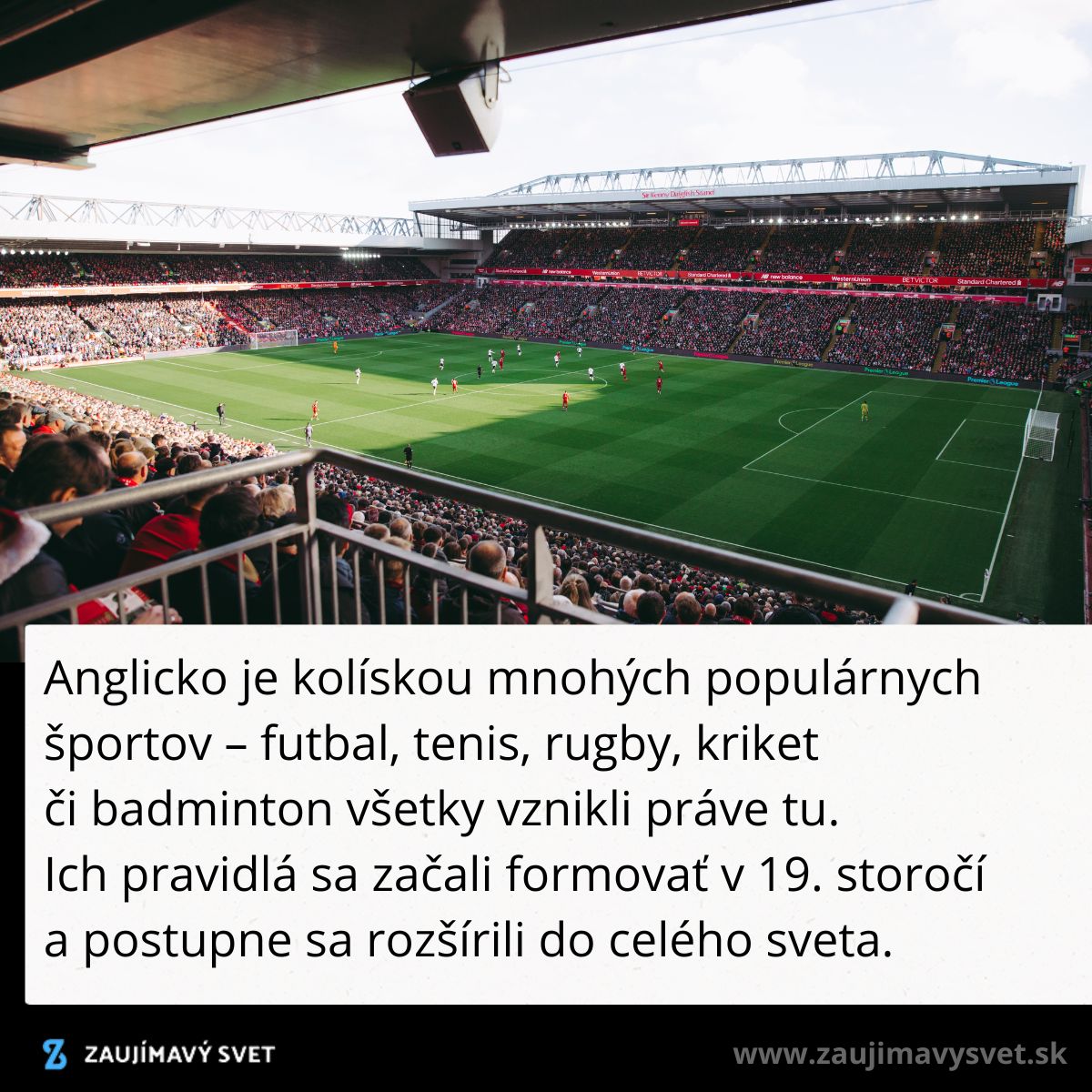 Plný štadión sleduje futbalový zápas v Anglicku, kolíske svetových športov ako futbal, tenis a rugby.