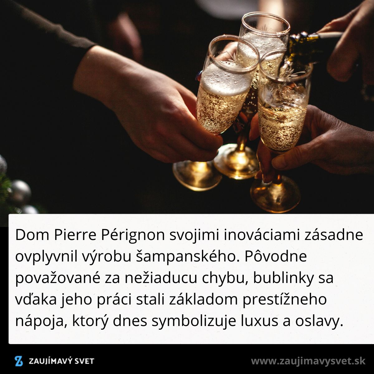 Štyri ruky dvíhajú poháre so šampanským, oslavujú prácu Pierra Pérignona, ktorá symbolizuje luxus a prestíž.