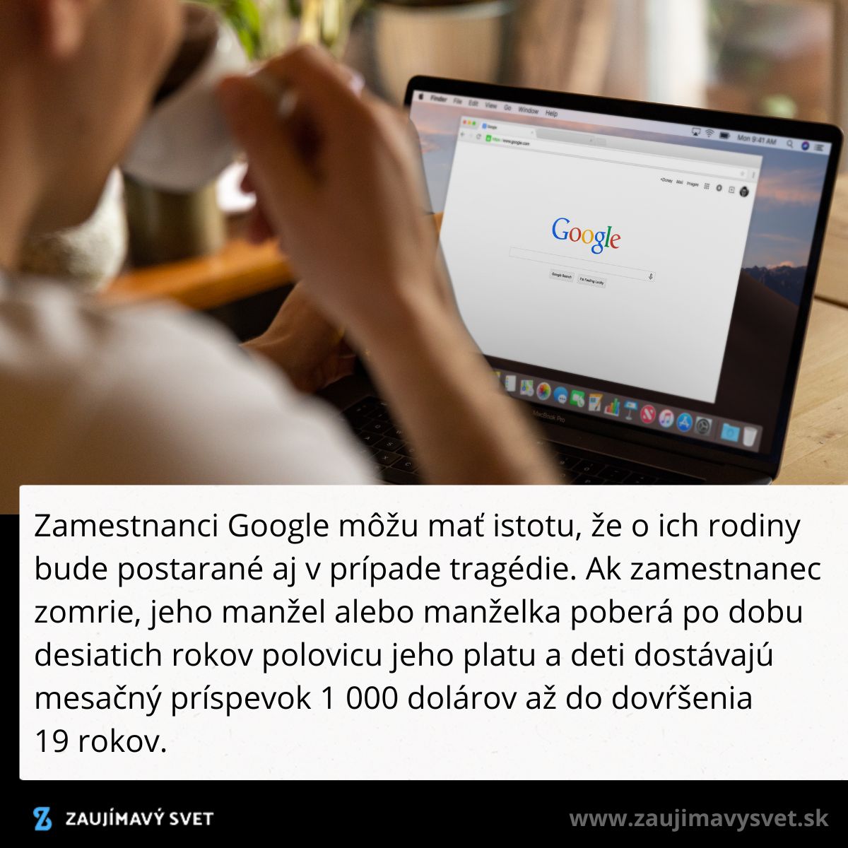 Osoba pije kávu a pozerá na laptop s Google, text popisuje benefity pre zamestnancov Googlu po ich úmrtí.