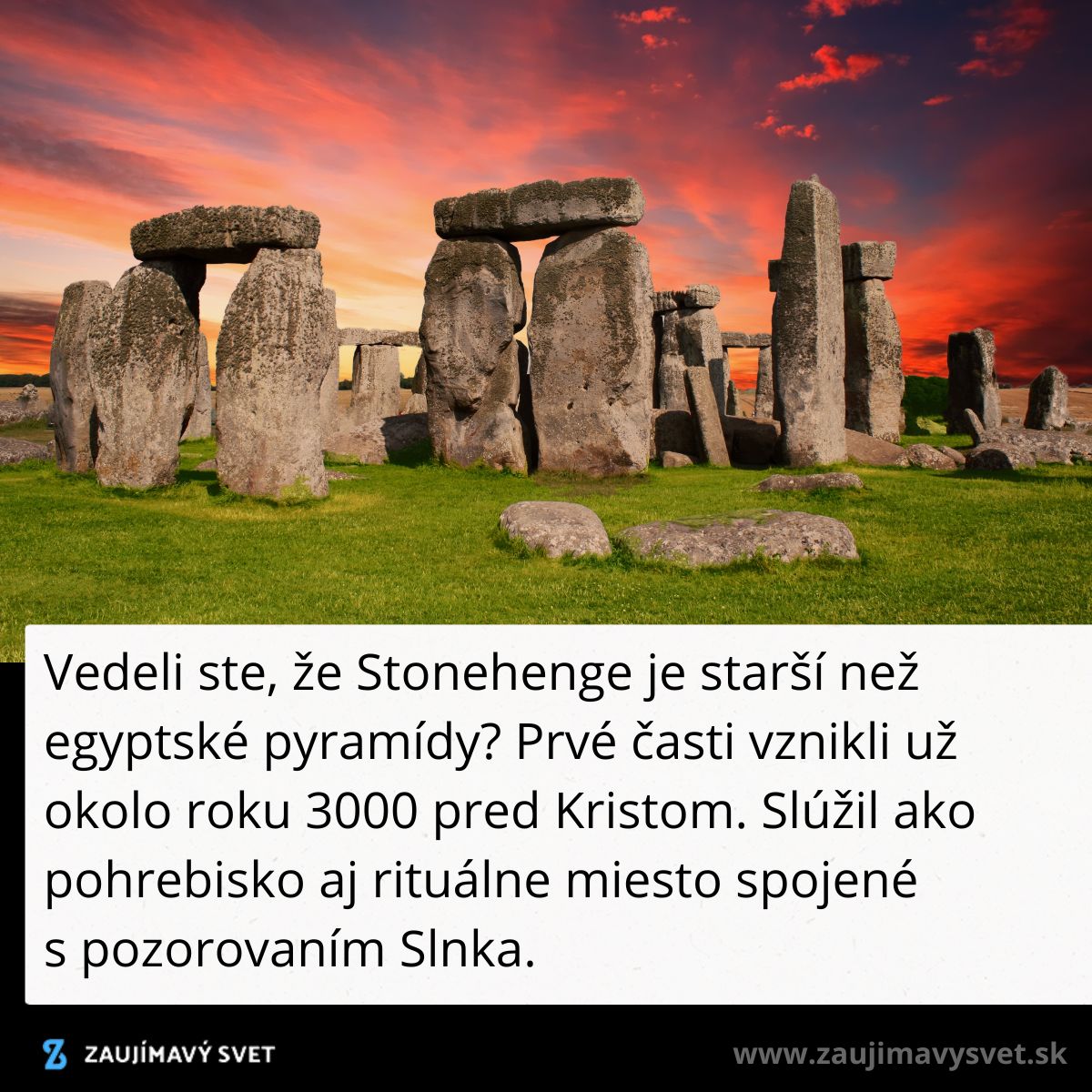Kruhový komplex Stonehenge pri západe slnka, starší ako egyptské pyramídy, používaný na rituály a pozorovanie Slnka.