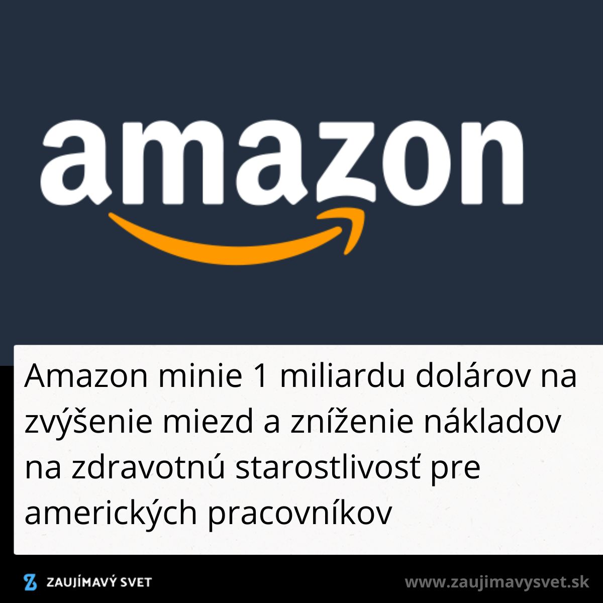 Amazon investuje miliardu na zvýšenie miezd a zníženie zdravotných nákladov amerických pracovníkov.