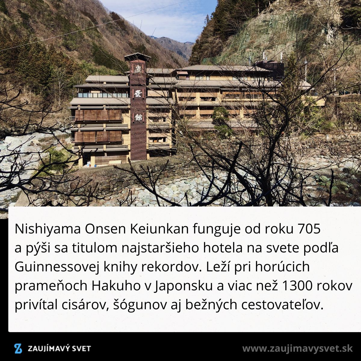 Najstarší hotel sveta Nishiyama Onsen Keiunkan, rok 705, horúce pramene Japonska, historické ubytovanie.