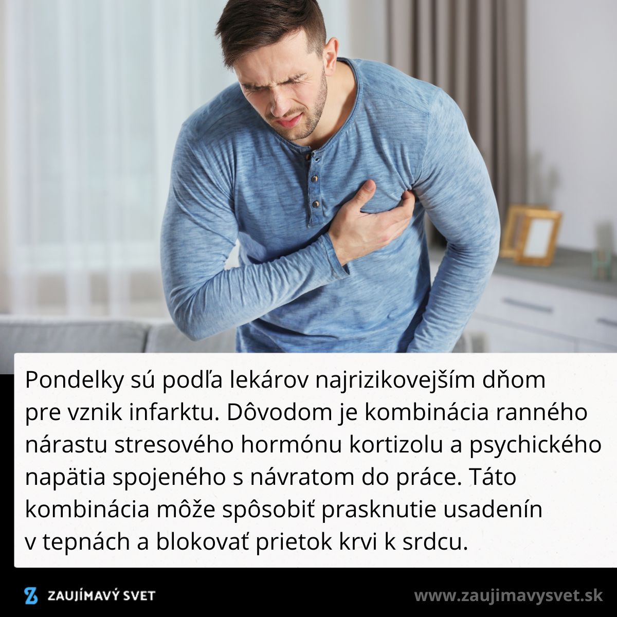 Muž drží ruku na hrudi s bolesťou, čo môže naznačovať infarkt spojený so stresom v pondelok ráno.