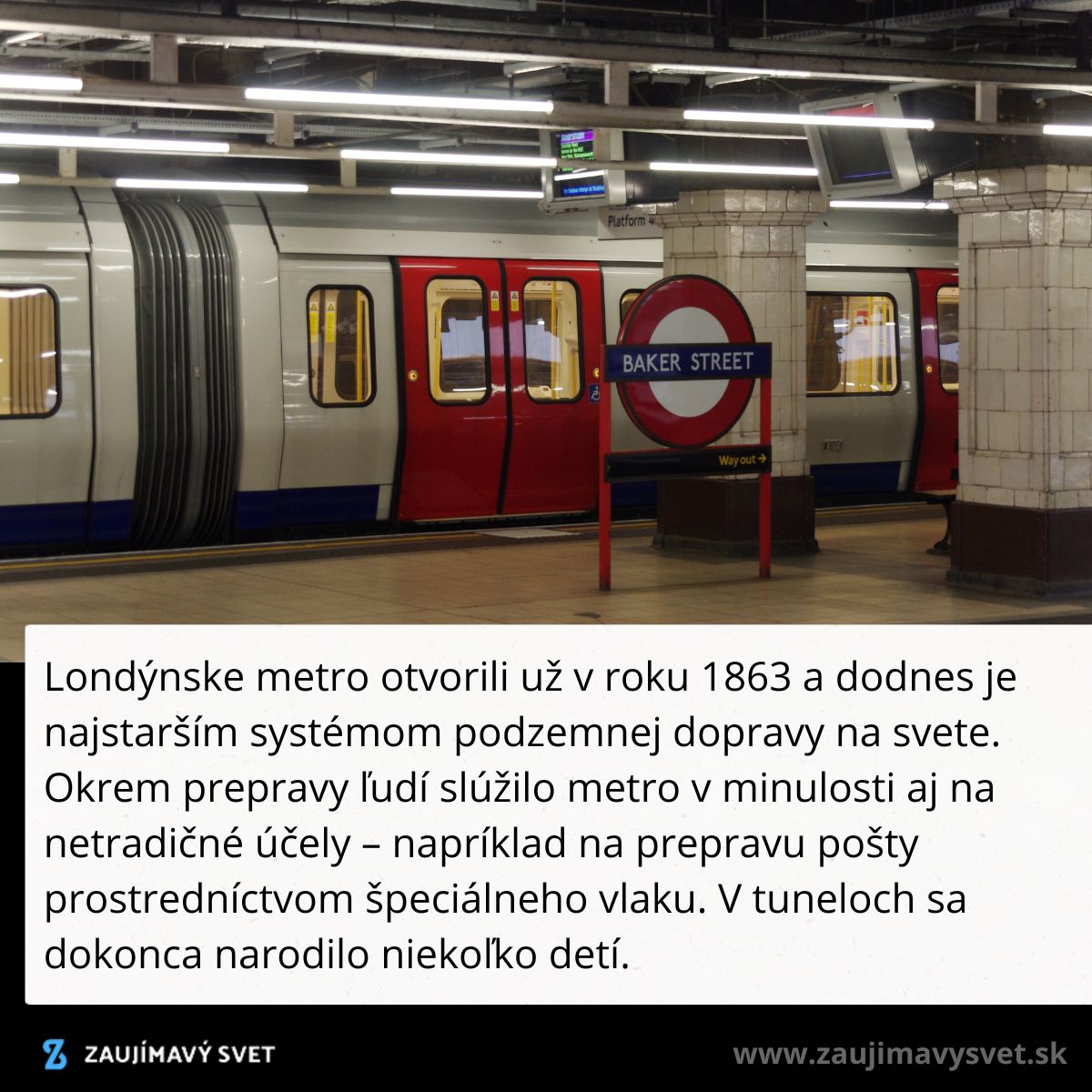 Londýnske metro na stanici Baker Street, najstaršia podzemná doprava, otvorená roku 1863.