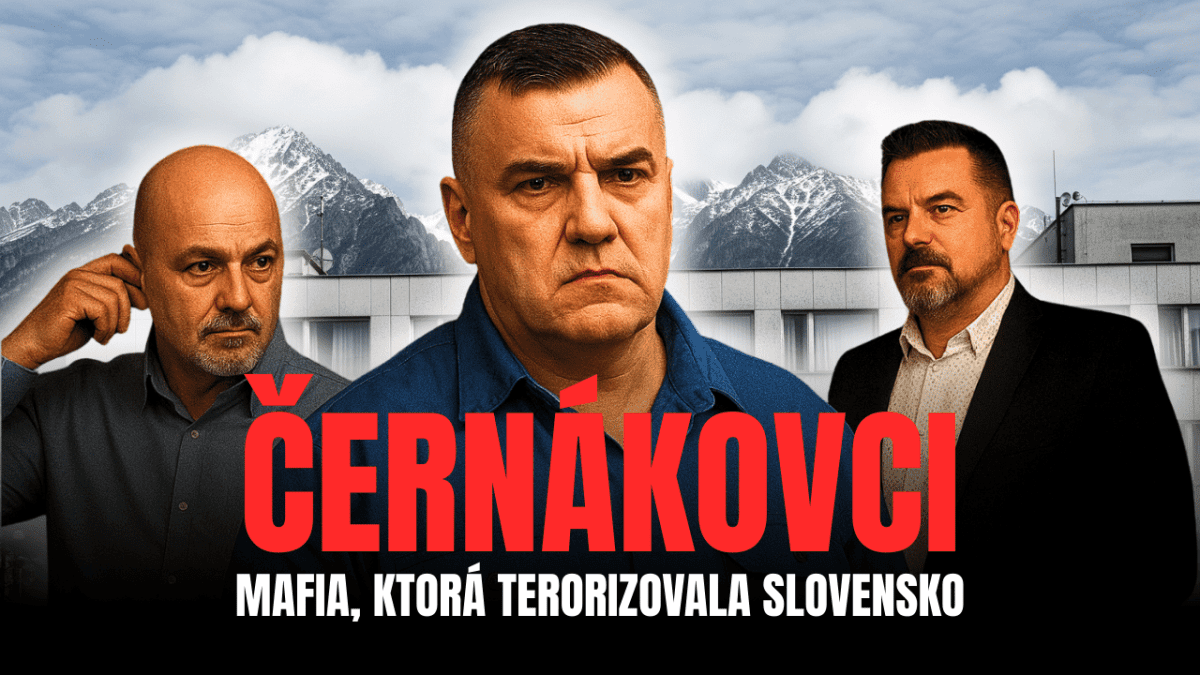 Plagát s názvom „Černákovci: Mafia, ktorá terorizovala Slovensko“ na pozadí hôr a budovy.