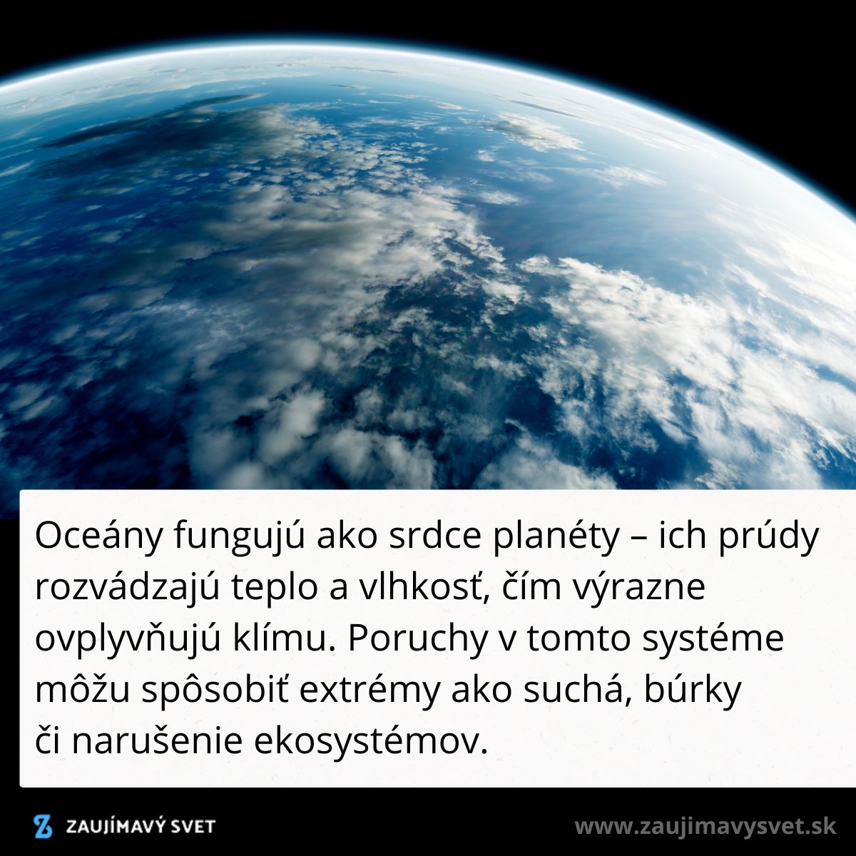 Pohľad na oceán z vesmíru, ilustruje vplyv oceánov na klímu a ekosystémy zeme.
