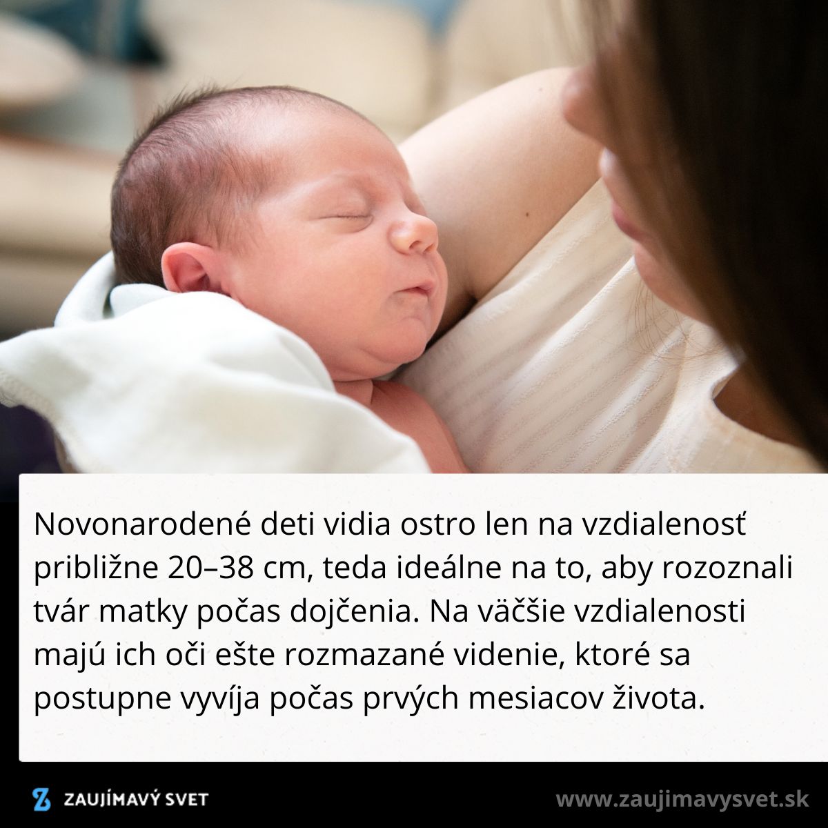 Novorodenec v náručí matky, ilustrujúci blízke videnie novorodencov do 20-38 cm počas dojčenia.