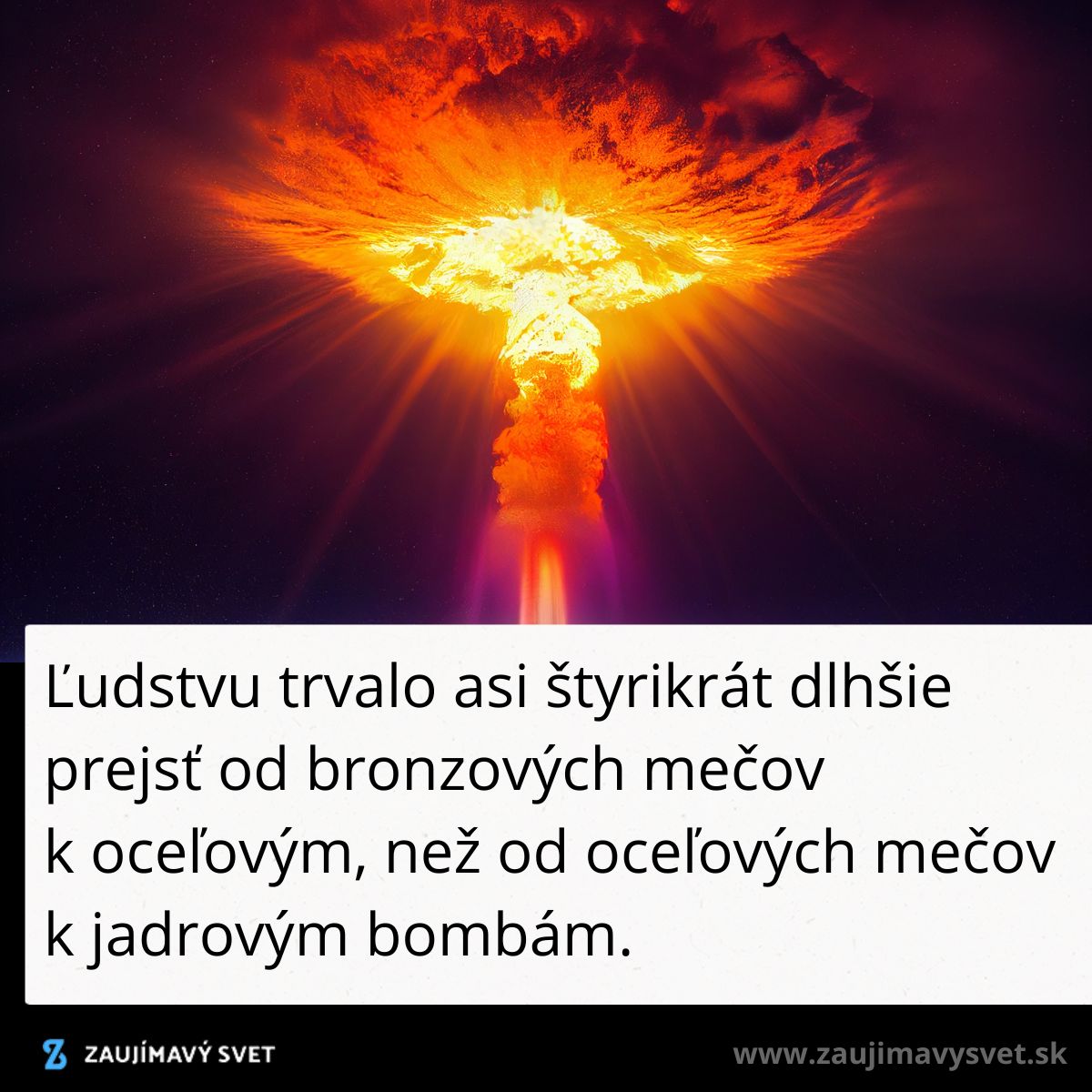 Výbuch jadrovej bomby s názorným kontrastom pokroku zbraní od bronzových mečov po moderné technológie.