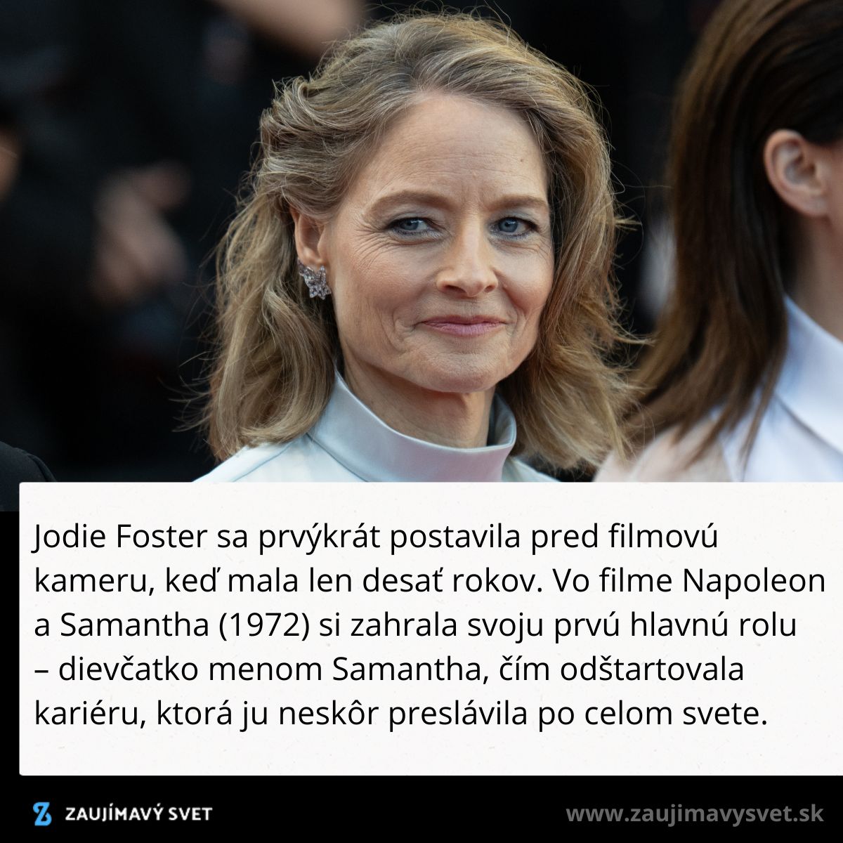 Herečka na červenom koberci, začiatky kariéry v detstve, prvá hlavná rola vo filme z roku 1972.