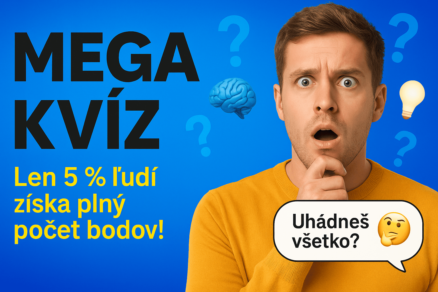Osoba premýšľa o mega kvíze so záhadnou výzvou. Len 5 % úspešnosť dosiahnutia plného počtu bodov.