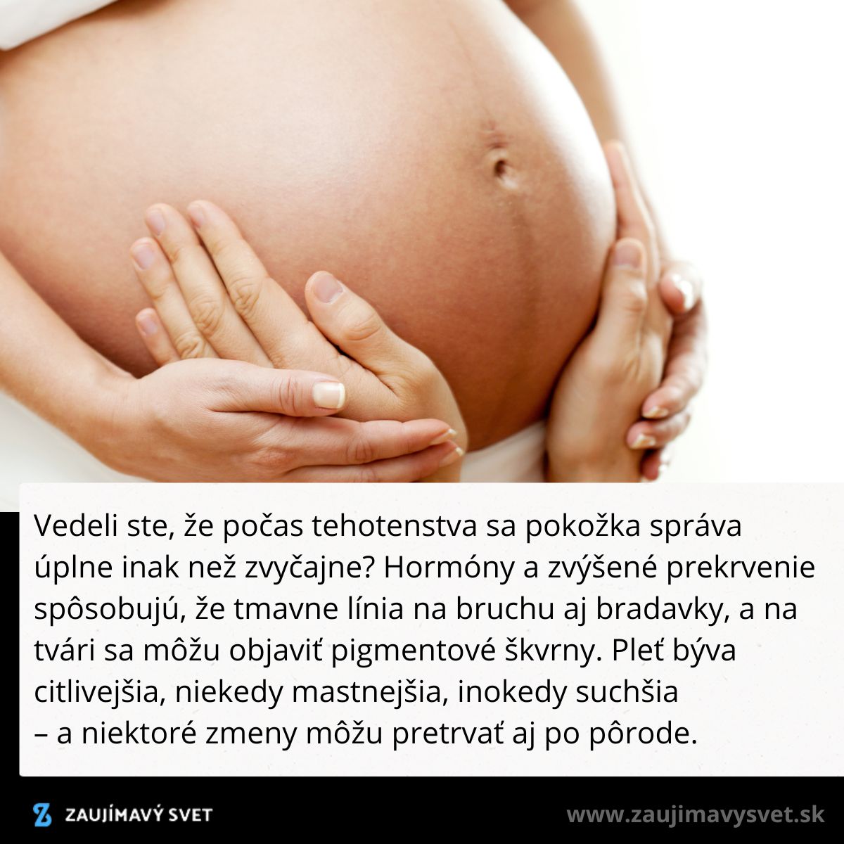 Tehotenské bruško s rukami na ňom a textom o zmenách pokožky počas tehotenstva.