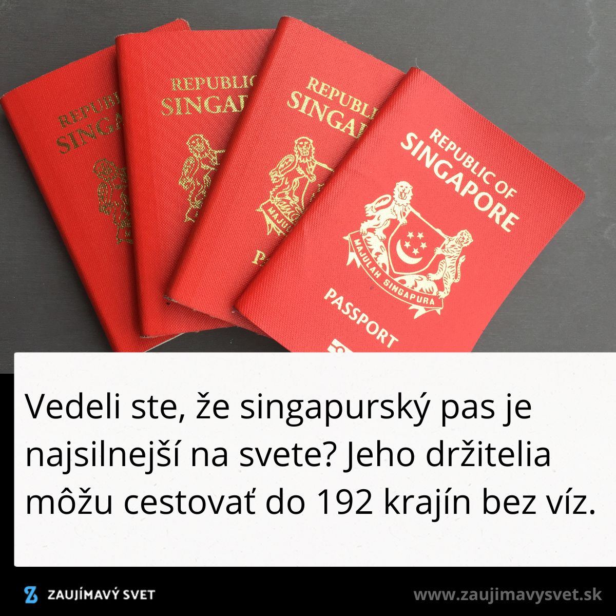 Štyri singapurské pasy na tmavom pozadí s textom o ich sile cestovania do 192 krajín bez víz.