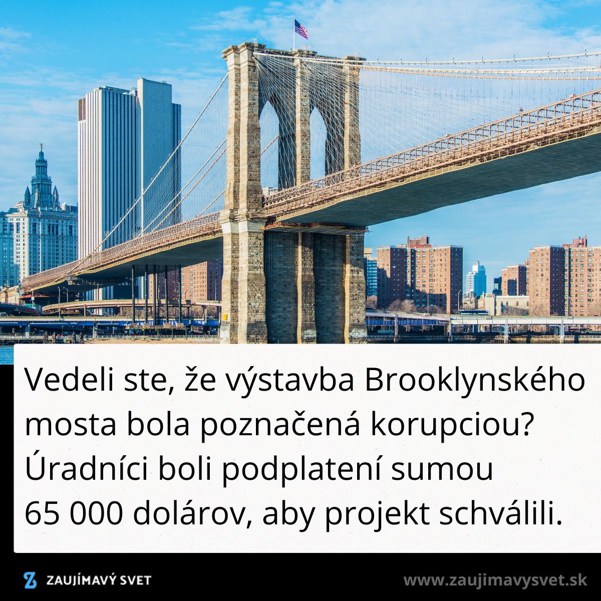 Brooklynský most s mestom v pozadí, spojený s históriou a kontroverziou výstavby.