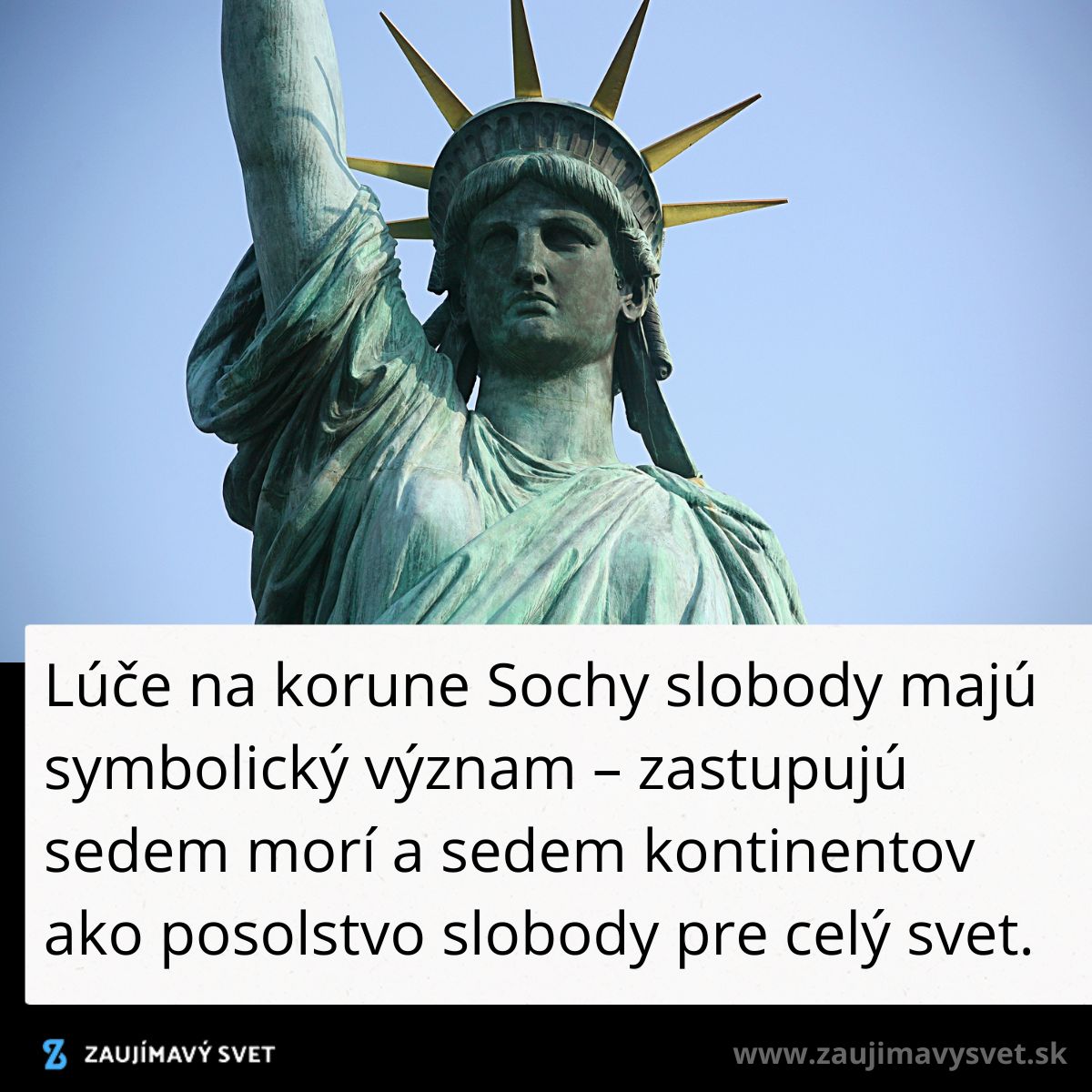 Socha slobody s korunou a symbolickými lúčmi, predstavuje slobodu a svetový mier.