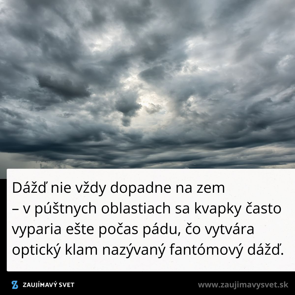 Tmavé búrkové mraky na oblohe, predstavujúce optický fenomén známy ako fantómový dážď.