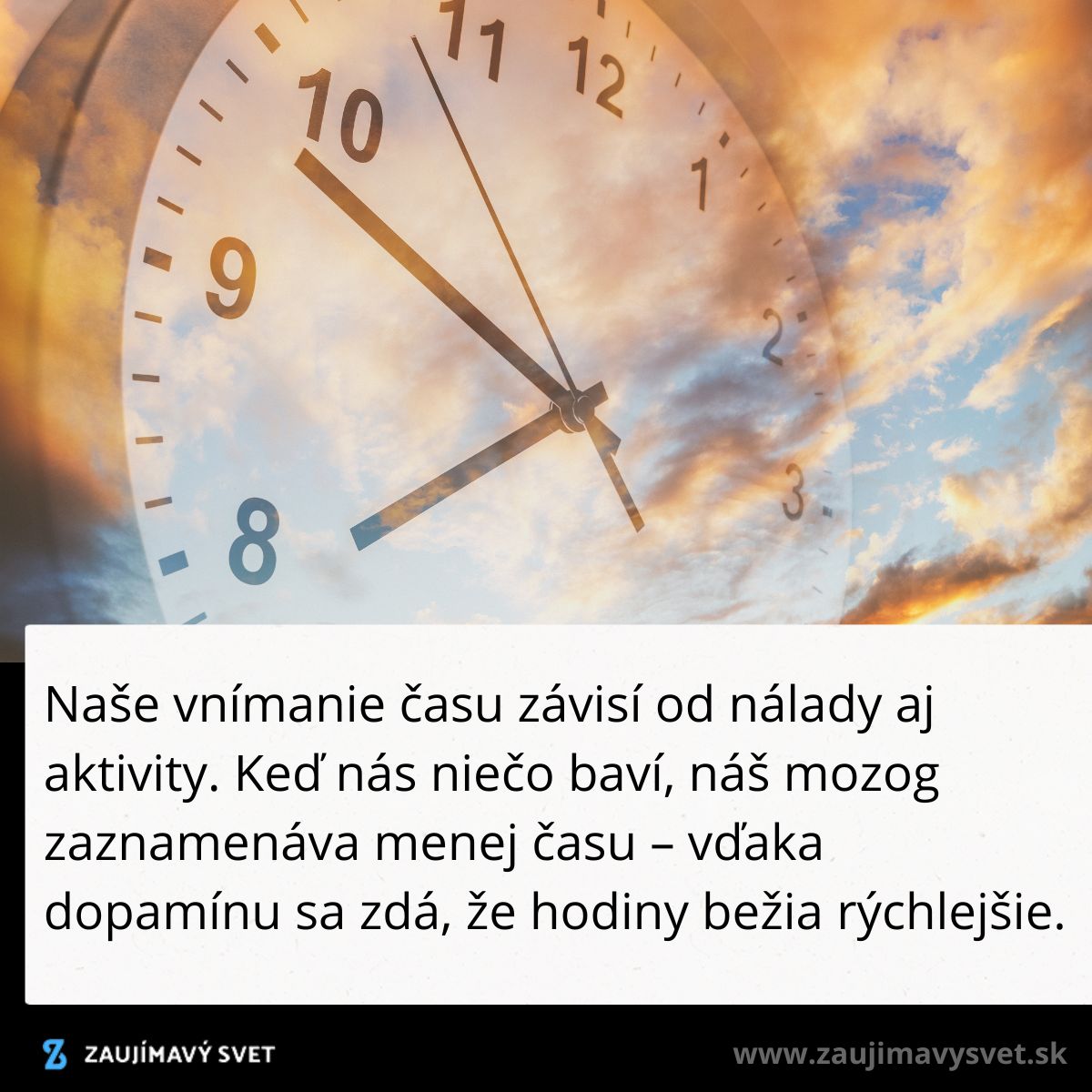 Hodiny na pozadí oblohy s textom o vnímaní času ovplyvnenom náladou a aktivitou, dopamín zrýchľuje beh času.