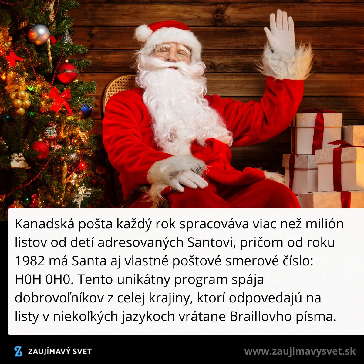 Santa sedí pri vianočnom stromčeku s darčekmi, kanadská pošta každoročne spracúva listy pre neho.