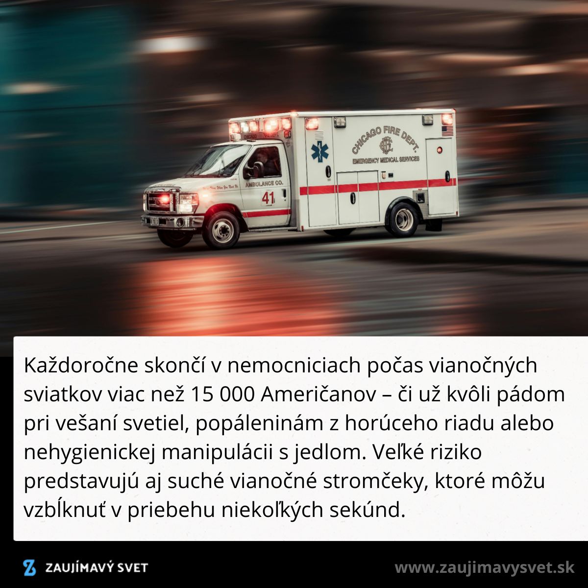 Rýchla jazda sanitky v noci, upozorňuje na nebezpečenstvá vianočných úrazov a riziko suchých stromčekov.