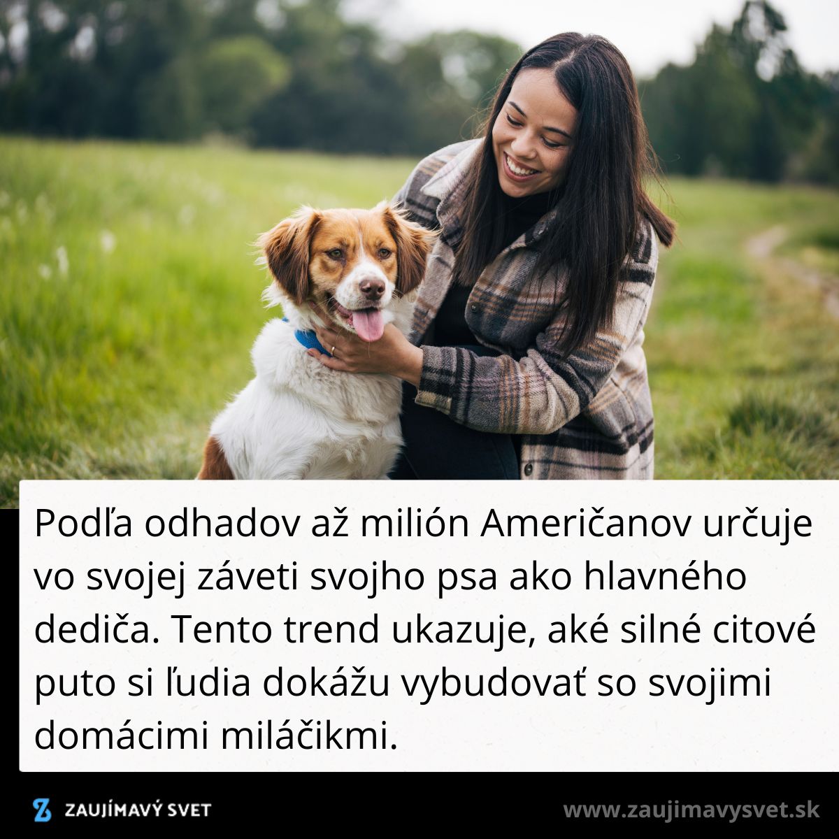 Žena s úsmevom hladí svojho psa, vyjadrujúc silné puto medzi človekom a domácim miláčikom v prírode.
